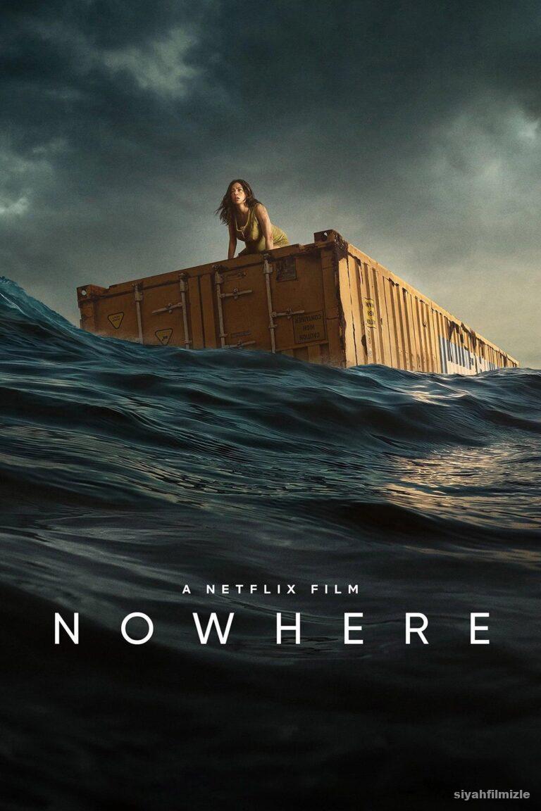 Nowhere 2023 Filmi Türkçe Dublaj Altyazılı Full izle Nowhere 2023 izle