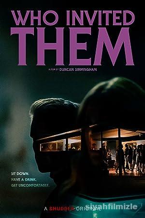 Who Invited Them 2022 izle