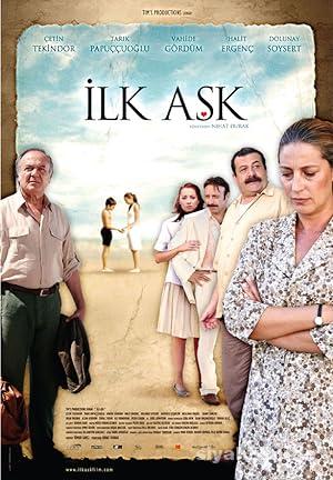 İlk Aşk 2006 Yerli Filmi Full Sansürsüz izle İlk Aşk 2006 izle