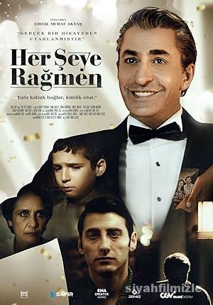 Her Şeye Rağmen 2023 Yerli Filmi Full Sansürsüz izle Her Şeye Rağmen 2023 izle