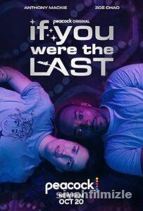 If You Were the Last 2023 Filmi Türkçe Dublaj Altyazılı izle If You Were the Last 2023 izle