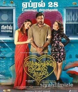 Kaathu Vaakula Rendu Kaadhal 2022 Türkçe Altyazılı Full izle Kaathu Vaakula Rendu Kaadhal 2022 izle
