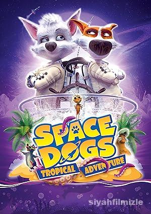 Astronot Köpekler: Tropikal Macera 2020 izle