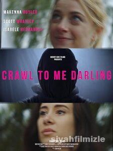 Crawl to Me Darling 2020 Filmi Türkçe Dublaj Altyazılı izle Crawl to Me Darling 2020 izle