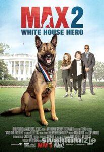 Max 2: Beyaz Saray Kahramanı 2017 Filmi Türkçe Dublaj izle Max 2: Beyaz Saray Kahramanı 2017 izle