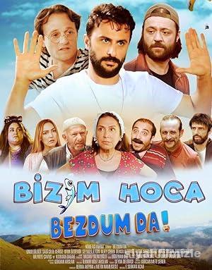 Bizim Hoca: Bezdum da! 2022 Yerli Filmi Full Sansürsüz izle Bizim Hoca: Bezdum da! 2022 izle