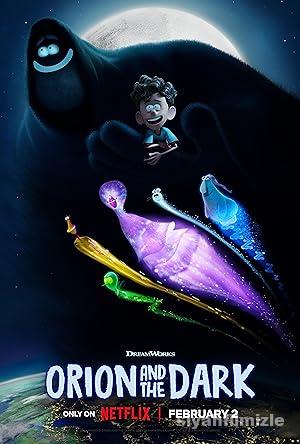 Orion ve Karanlık 2024 Filmi Türkçe Dublaj Altyazılı izle Orion ve Karanlık 2024 izle