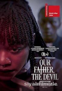 Our Father, the Devil 2021 Türkçe Dublaj Altyazılı izle Our Father, the Devil 2021 izle