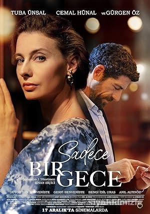 Sadece Bir Gece 2022 Yerli Filmi Sansürsüz izle Sadece Bir Gece 2022 izle