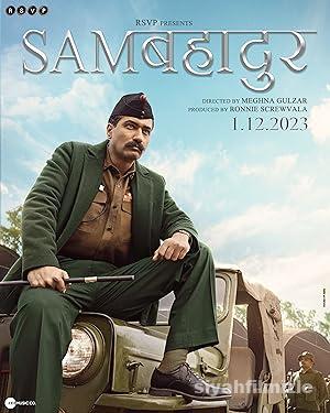 Sam Bahadur 2023 izle