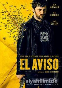 Uyarı (El aviso) 2018 Filmi Türkçe Dublaj Altyazılı izle Uyarı (El aviso) 2018 izle