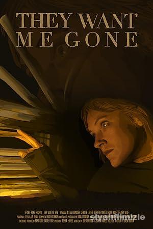 They Want Me Gone 2022 izle