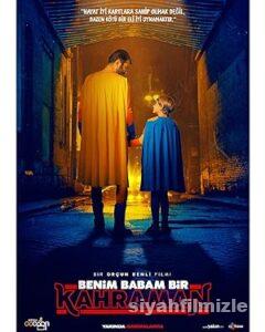 Benim Babam Bir Kahraman 2023 Yerli Filmi Sansürsüz izle Benim Babam Bir Kahraman 2023 izle