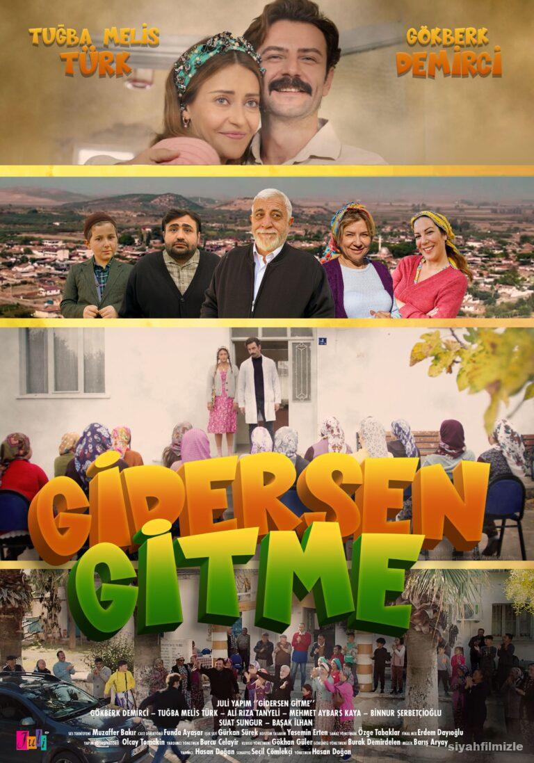Gidersen Gitme 2022 Yerli Filmi Full Sansürsüz izle Gidersen Gitme 2022 izle