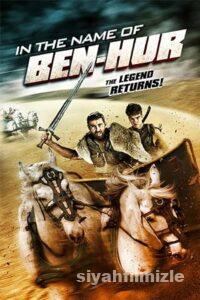 In the Name of Ben-Hur 2016 Filmi Türkçe Dublaj Altyazılı Full izle In the Name of Ben-Hur 2016 izle