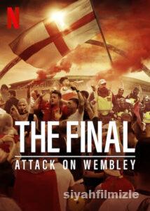 The Final: Attack on Wembley 2024 Filmi Türkçe Dublaj izle The Final: Attack on Wembley 2024 izle