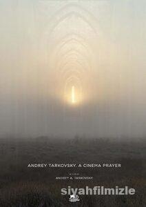 Andrey Tarkovski: Bir İbadet Olarak Sinema 2019 izle