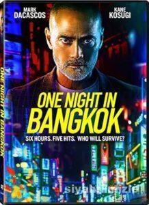 One Night in Bangkok 2020 Filmi Türkçe Dublaj Altyazılı izle One Night in Bangkok 2020 izle