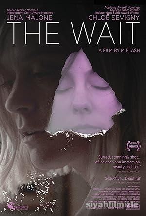 The Wait 2013 Filmi Türkçe Dublaj Altyazılı Full izle The Wait 2013 izle