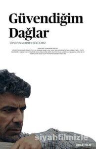Güvendiğim Dağlar 2024 Yerli Filmi Full Sansürsüz izle Güvendiğim Dağlar 2024 izle