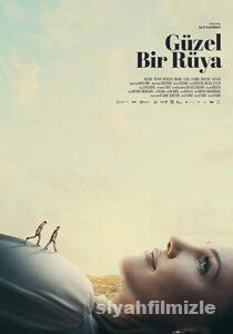 Güzel Bir Rüya 2022 Yerli Filmi Full Sansürsüz izle Güzel Bir Rüya 2022 izle