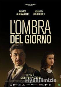 L’ombra del giorno 2022 Filmi Türkçe Dublaj Altyazılı izle L’ombra del giorno 2022 izle