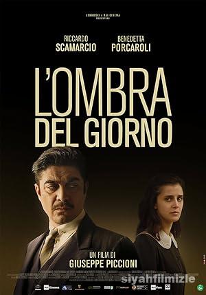 L’ombra del giorno 2022 Filmi Türkçe Dublaj Altyazılı izle L’ombra del giorno 2022 izle