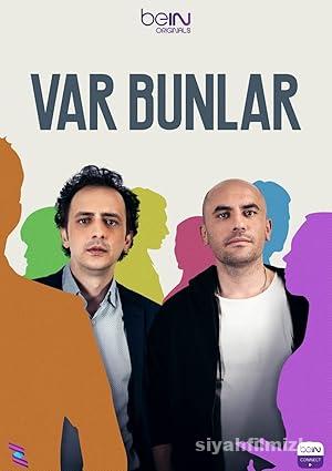 Var Bunlar 2.Sezon izle Dizi Sansürsüz