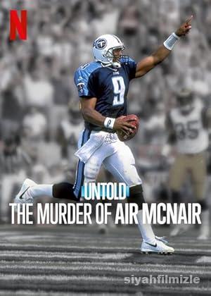 Perde Arkası: Air McNair Cinayeti 2024 Filmi Full izle Perde Arkası: Air McNair Cinayeti 2024 izle