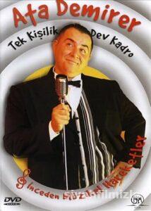 Ata Demirer: Tek Kişilik Dev Kadro 2005 Yerli Filmi izle Ata Demirer: Tek Kişilik Dev Kadro 2005 izle