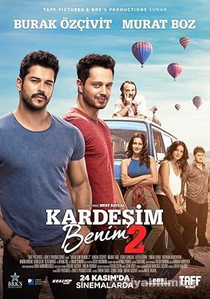 Kardeşim Benim 2 2017 Yerli Filmi Full Sansürsüz izle Kardeşim Benim 2 2017 izle