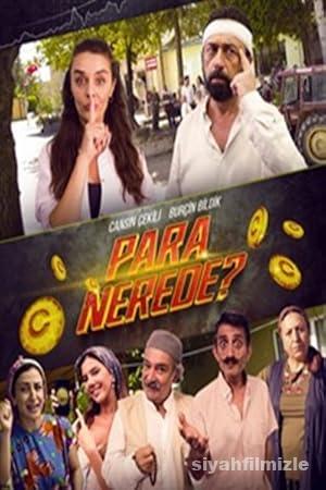 Para Nerede 2024 Yerli Filmi Full Sansürsüz izle Para Nerede 2024 izle