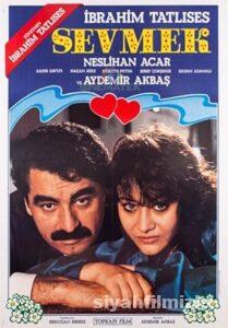 Sevmek 1985 Yerli Filmi Full Sansürsüz izle Sevmek 1985 izle