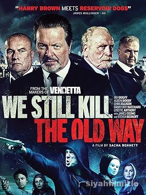 Biz Eski Usul Öldürürüz 2014 Filmi Türkçe Dublaj Full izle Biz Eski Usul Öldürürüz 2014 izle