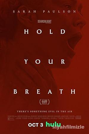 Hold Your Breath 2024 Filmi Türkçe Dublaj Altyazılı izle Hold Your Breath 2024 izle