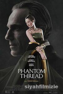 Phantom Thread 2017 Filmi Türkçe Dublaj Altyazılı Full izle Phantom Thread 2017 izle