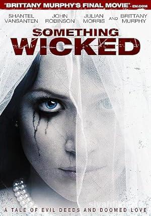 Something Wicked 2014 Filmi Türkçe Dublaj Altyazılı izle Something Wicked 2014 izle