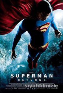 Superman Dönüyor 2006 Filmi Türkçe Dublaj Altyazılı izle Superman Dönüyor 2006 izle