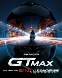 GTMAX 2024 Filmi Türkçe Dublaj Altyazılı Full izle GTMAX 2024 izle