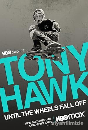 Tony Hawk: Until the Wheels Fall Off 2022 Filmi Full izle Tony Hawk: Until the Wheels Fall Off 2022 izle
