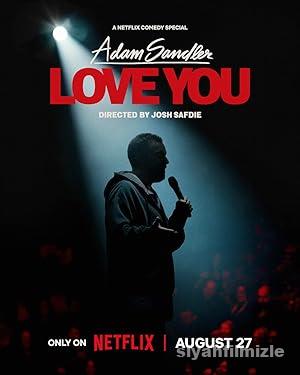 Adam Sandler: Love You 2024 Türkçe Dublaj Altyazılı izle Adam Sandler: Love You 2024 izle