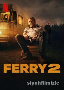 Ferry 2 2024 Filmi Türkçe Dublaj Altyazılı Full izle Ferry 2 2024 izle