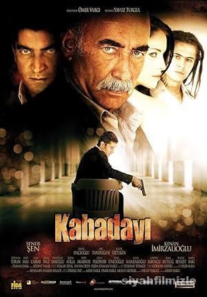 Kabadayı 2007 Yerli Filmi Full Sansürsüz izle Kabadayı 2007 izle