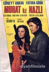 Murat ile Nazlı 1972 Yerli Filmi Full Sansürsüz izle Murat ile Nazlı 1972 izle