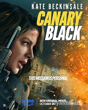 Siyah Kanarya 2024 Filmi Türkçe Dublaj Altyazılı Full izle Siyah Kanarya 2024 izle