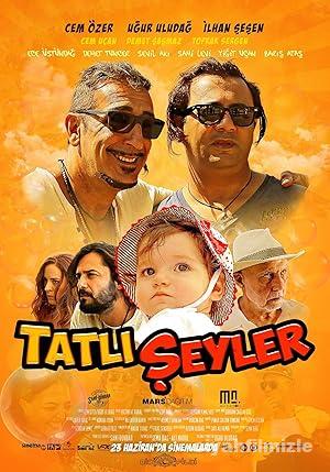 Tatlı Şeyler 2017 Yerli Filmi Full Sansürsüz izle Tatlı Şeyler 2017 izle