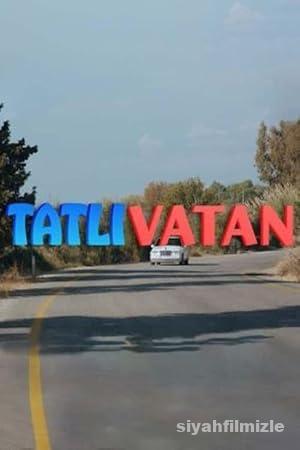 Tatlı Vatan 2023 Yerli Filmi Full Sansürsüz izle Tatlı Vatan 2023 izle