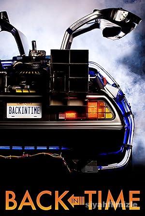 Back in Time 2015 Filmi Türkçe Dublaj Altyazılı Full izle Back in Time 2015 izle