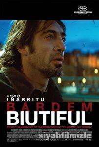 Biutiful 2010 Filmi Türkçe Dublaj Altyazılı Full izle Biutiful 2010 izle