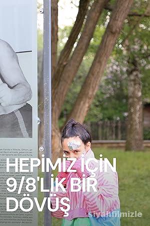 Hepimiz İçin 9/8’lik Bir Dövüş 2022 Yerli Filmi Full izle Hepimiz İçin 9/8’lik Bir Dövüş 2022 izle
